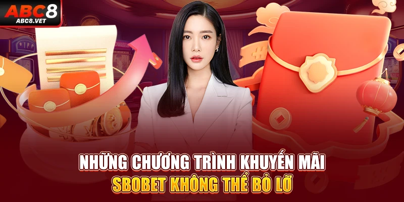 Những chương trình khuyến mãi SBOBET không thể bỏ lỡ